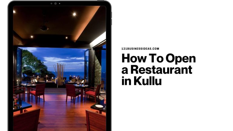 How To Open a Restaurant in Kullu