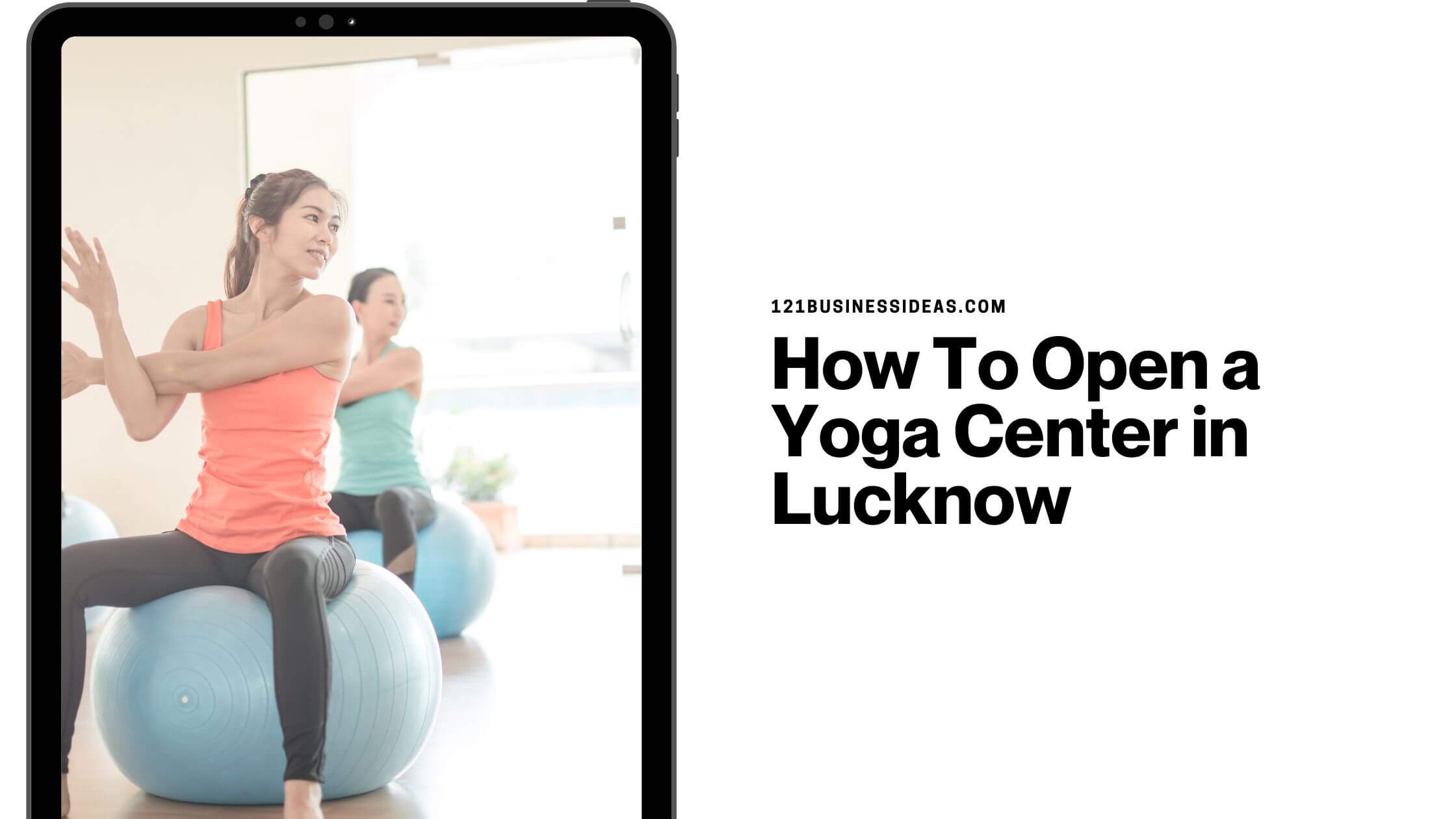 How To Open a Yoga Center in Lucknow (1)