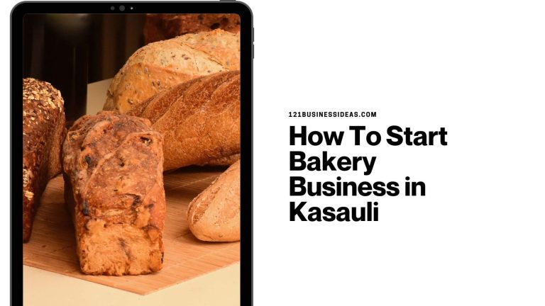 How To Start Bakery Business in Kasauli