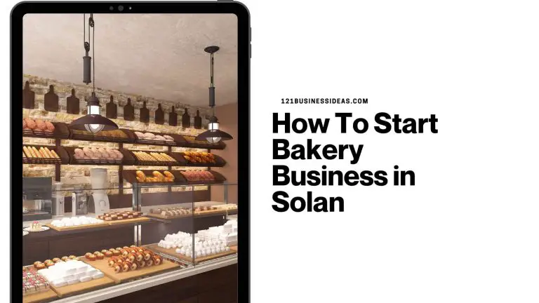 How To Start Bakery Business in Solan
