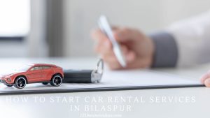 How To Start Car Rental Services In Bilaspur (2) (1)