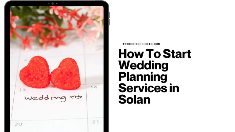 How To Start Wedding Planning Services in Solan