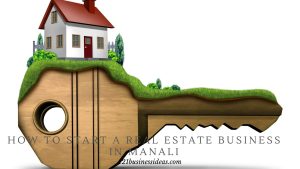 How To Start a Real Estate business in Manali (1)
