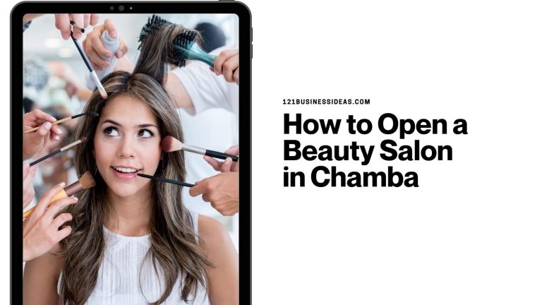 How to Open a Beauty Salon in Chamba