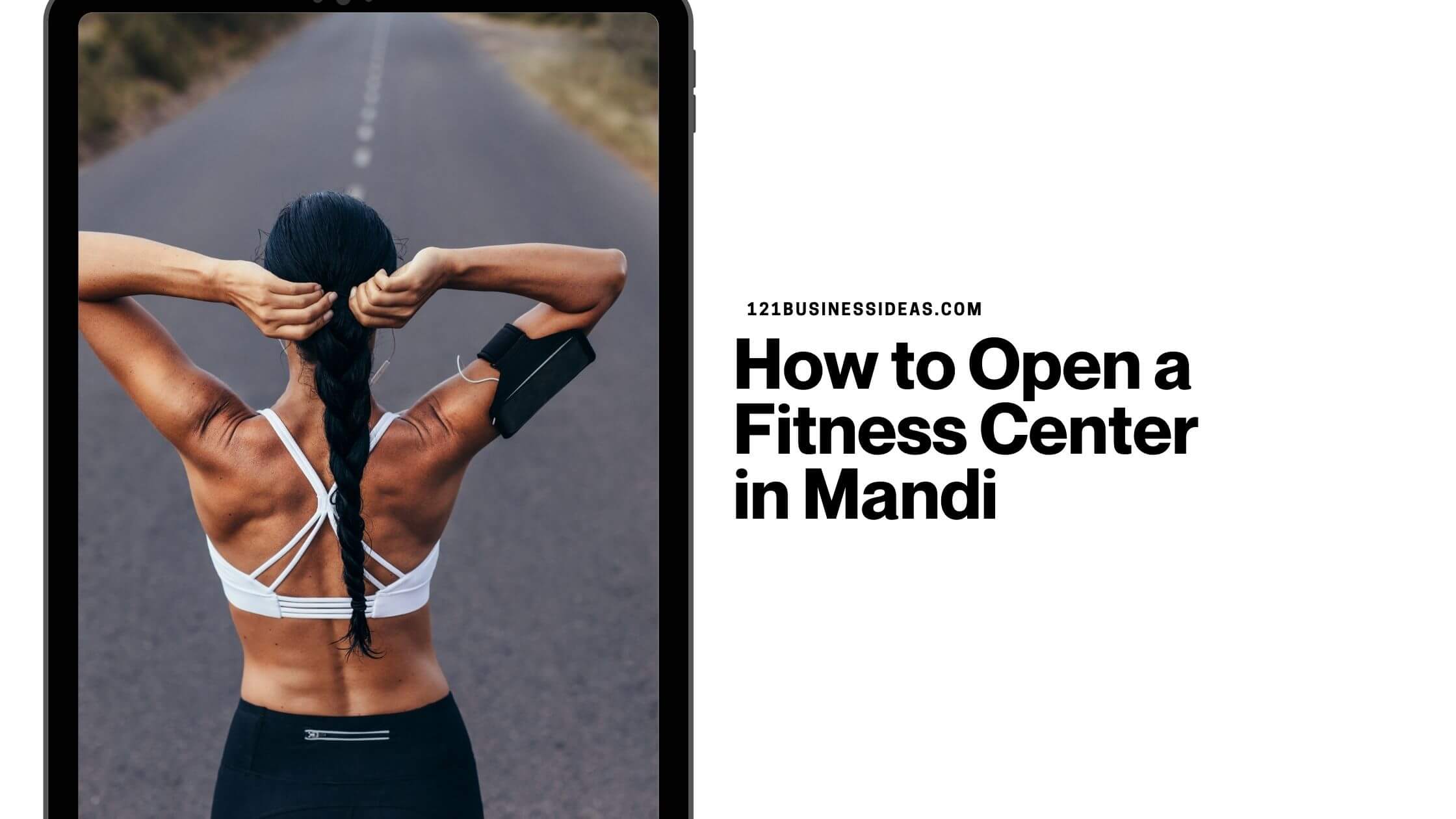 How to Open a Fitness Center in Mandi (1)