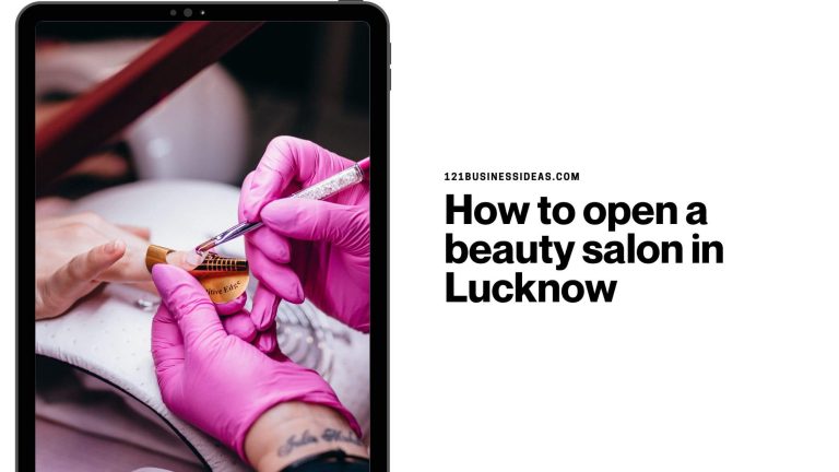 How to open a beauty salon in Lucknow