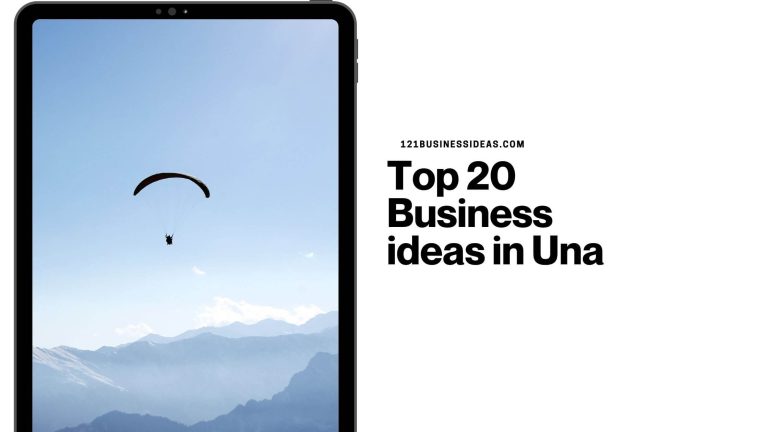 Top 20 Business ideas in Una