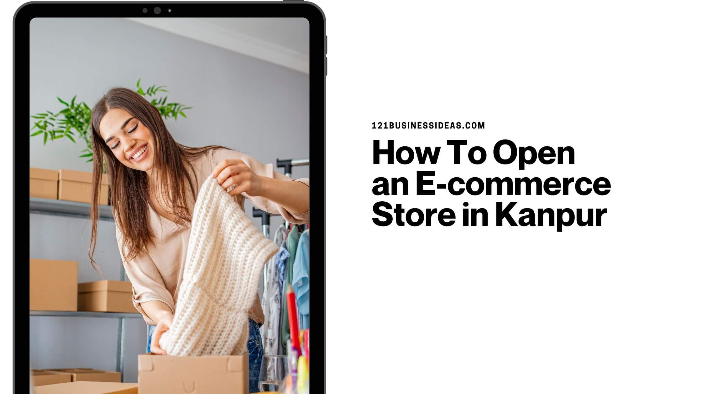 How To Open an E-commerce Store in Kanpur (1)