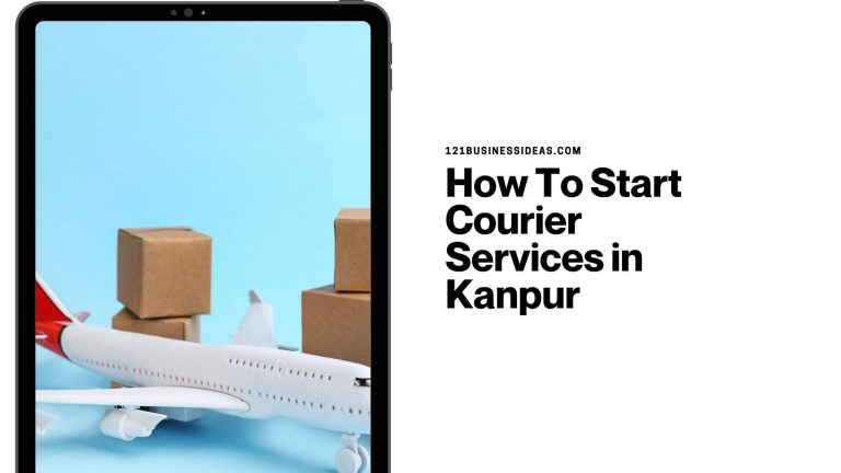 How To Start Courier Services in Kanpur