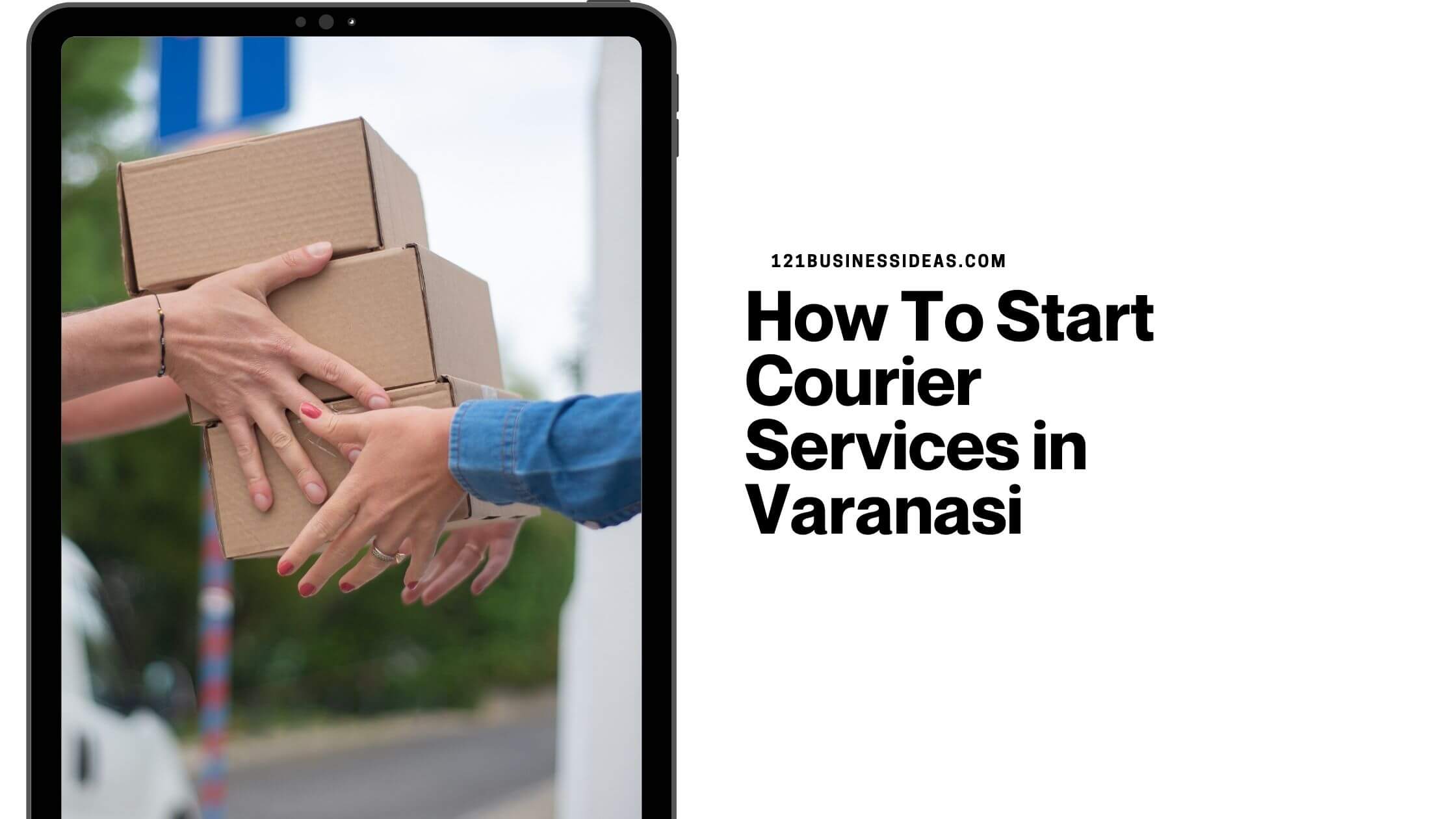 How To Start Courier Services in Varanasi (1)