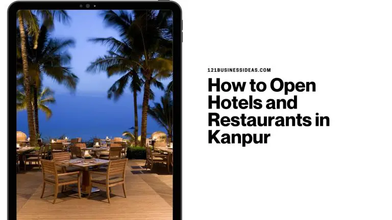 How to Open Hotels and Restaurants in Kanpur