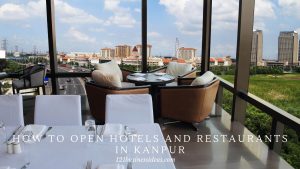 How to Open Hotels and Restaurants in Kanpur (2) (1)