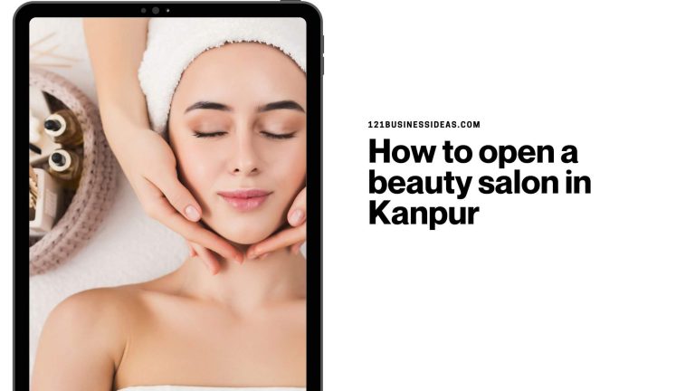 How to open a beauty salon in Kanpur