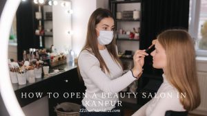 How to open a beauty salon in Kanpur (2) (1)